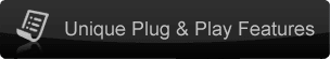 unique plug play features